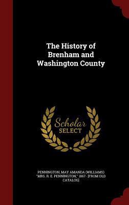 The History of Brenham and Washington County 1296525309 Book Cover