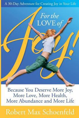 For The Love Of Joy: A 30-Day Adventure of Crea... 0974450472 Book Cover