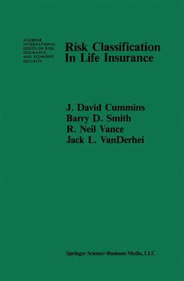 Risk Classification in Life Insurance 0898381142 Book Cover