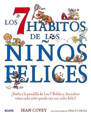 Los 7 Hábitos de Los Niños Felices: ¡Visita a l... [Spanish] 849801400X Book Cover