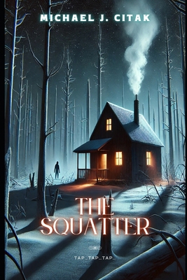 The Squatter B0DWMR5HNV Book Cover