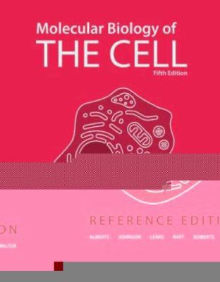 Molecular Biology of the Cell 5e: Reference Edi... B00A2RONU4 Book Cover