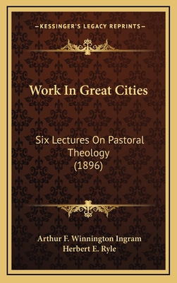 Work In Great Cities: Six Lectures On Pastoral ... 1166643050 Book Cover