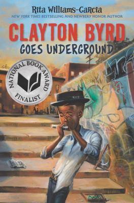 Clayton Byrd Goes Underground 0062215914 Book Cover