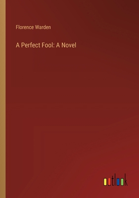 A Perfect Fool 3368931040 Book Cover