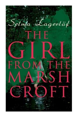 The Girl from the Marsh Croft 8027340233 Book Cover