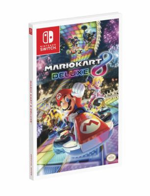 Mario Kart 8 Deluxe: Prima Official Guide 0744018404 Book Cover