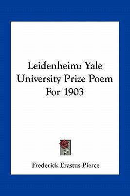 Leidenheim: Yale University Prize Poem For 1903 116374719X Book Cover