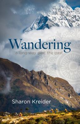 Hardcover Wandering : ...a Long Way Past the Past Book