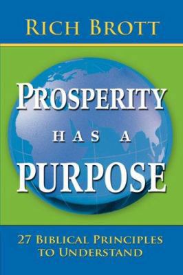 Prosperity Has a Purpose: 27 Biblical Principle... 1601850069 Book Cover