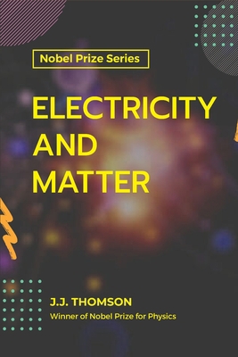 Electricity and Matter 9390063388 Book Cover