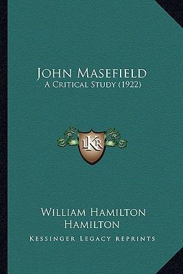 John Masefield: A Critical Study (1922) 1166583643 Book Cover