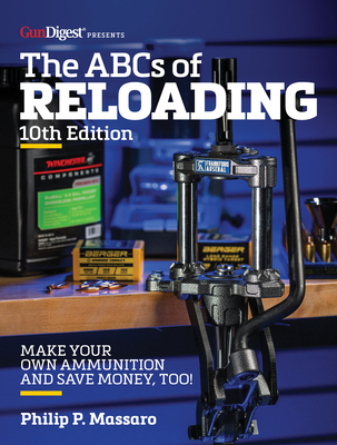 The Abc's of Reloading, 10th Edition 1951115279 Book Cover