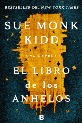 El Libro de Los Anhelos / The Book of Longings [Spanish] 1644732874 Book Cover