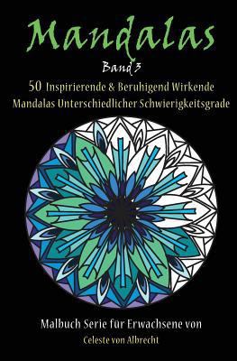 Mandalas: 50 Inspirierende & Beruhigend Wirkend... [German] 1523770783 Book Cover