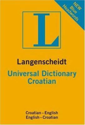 Langenscheidt Universal Croatian Dictionary: Cr... 158573523X Book Cover