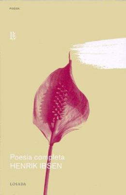Henrik Ibsen Poesia Completa (Spanish Edition) [Spanish] 8496375064 Book Cover