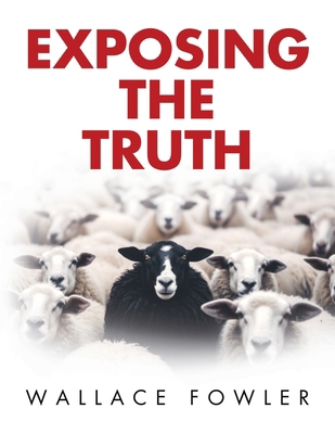 Exposing the Truth 1779417225 Book Cover