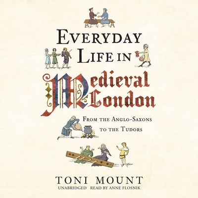 Everyday Life in Medieval London: From the Angl... B09ZCL181J Book Cover