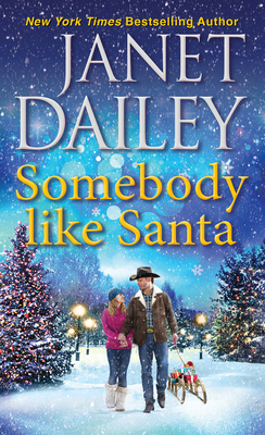 Somebody Like Santa: A Heartwarming Texas Chris... 1420151088 Book Cover