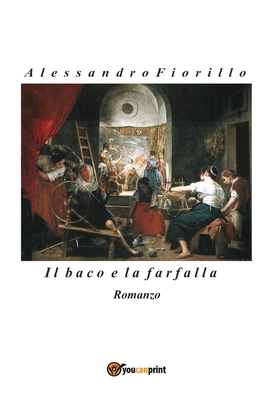 Il baco e la farfalla [Italian] 8892616579 Book Cover