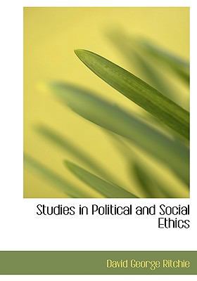 Studies in Political and Social Ethics 1117573346 Book Cover