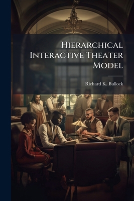 Hierarchical Interactive Theater Model 1025138953 Book Cover
