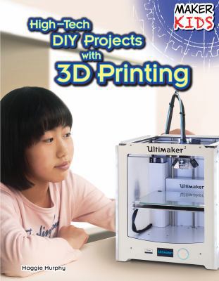 High-Tech DIY Projects with 3D Printing 1477766766 Book Cover