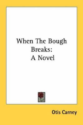 When the Bough Breaks 0548390207 Book Cover