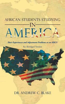 African Students Studying in America: Their Exp... 1469706342 Book Cover