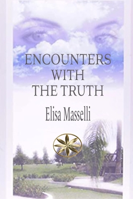 Encounters with the Truth B0BCSB1L7D Book Cover