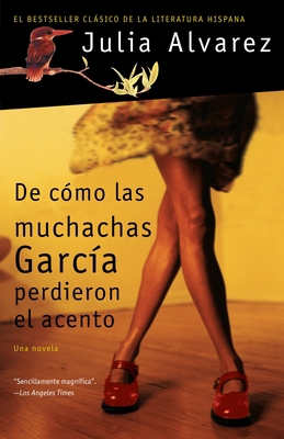 de Cómo Las Muchachas García Perdieron El Acent... [Spanish] 1400096944 Book Cover