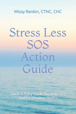 Stress Less SOS Action Guide: Quick & Easy Tool... B091WCGDX1 Book Cover