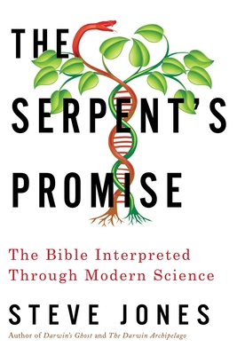 The Serpent's Promise: The Bible Interpreted Th... 1605988340 Book Cover