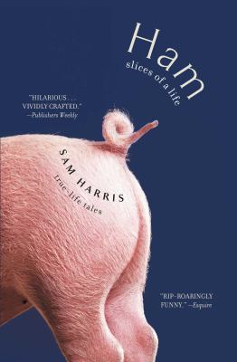 Ham: Slices of a Life: True Life Tales 1476733449 Book Cover