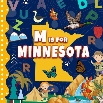 M is For Minnesota: North Star State Alphabet B... B0CCXT25ZR Book Cover