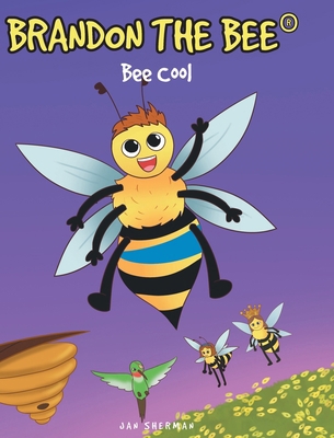 Brandon the Bee(r): Bee Cool B0DH6SS4NY Book Cover