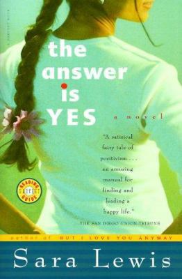 The Answer Is Yes: A Novel 0156005646 Book Cover