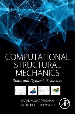 Computational Structural Mechanics: Static and ... 0128154926 Book Cover