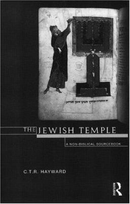 The Jewish Temple: A Non-Biblical Sourcebook 0415102405 Book Cover