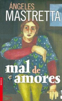 Mal de Amores (Spanish Edition) [Spanish] 9875801488 Book Cover