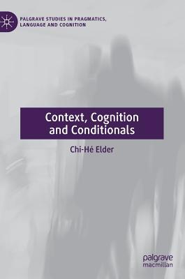 Context, Cognition and Conditionals 3030137988 Book Cover