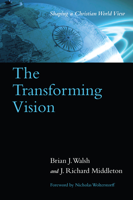 The Transforming Vision: Shaping a Christian Wo... 0877849730 Book Cover