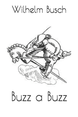 Buzz a Buzz 1654859583 Book Cover