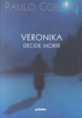 Veronika Decide Morir (Spanish Edition) [Spanish] 9700512711 Book Cover