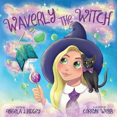 Waverly the Witch: A Magical Adventure for Chil... 1735616931 Book Cover