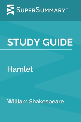 Study Guide: Hamlet by William Shakespeare (Sup... B084B21MYD Book Cover