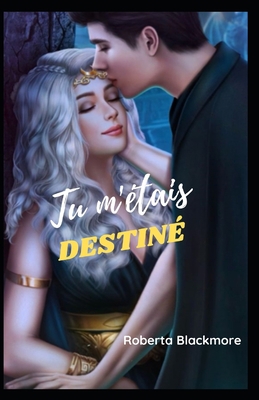 Tu m'étais destiné [French] B0BFV2923B Book Cover