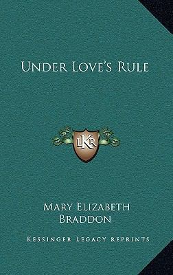 Under Love's Rule 1163687448 Book Cover