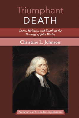 Triumphant Death: Grace, Holiness, and Death in... B0FW8B9Z7J Book Cover